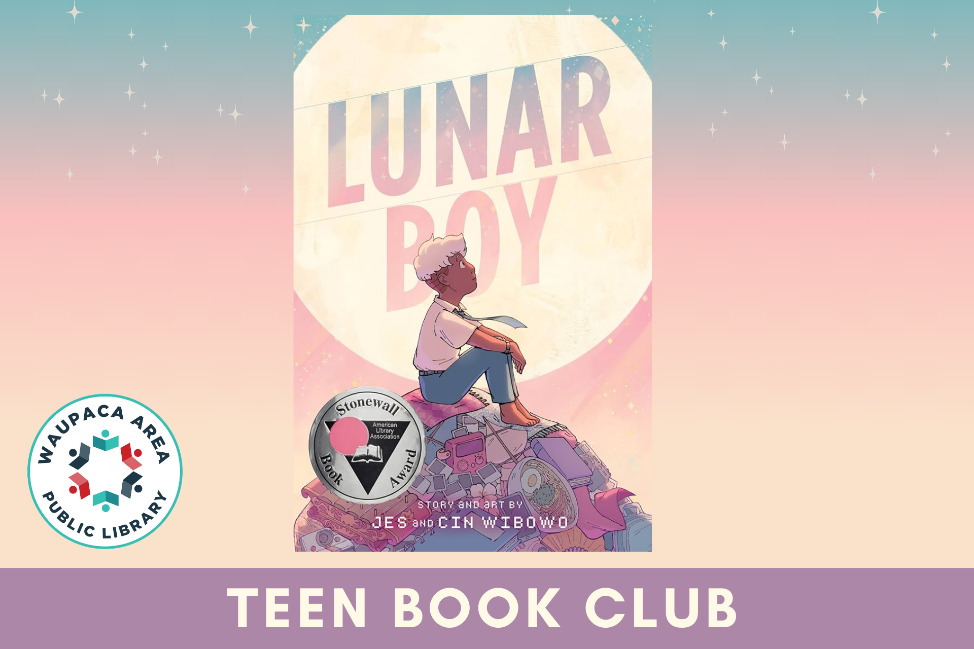 Teen Book Club featuring Lunar Boy by Jes and Cin Wibowo.
