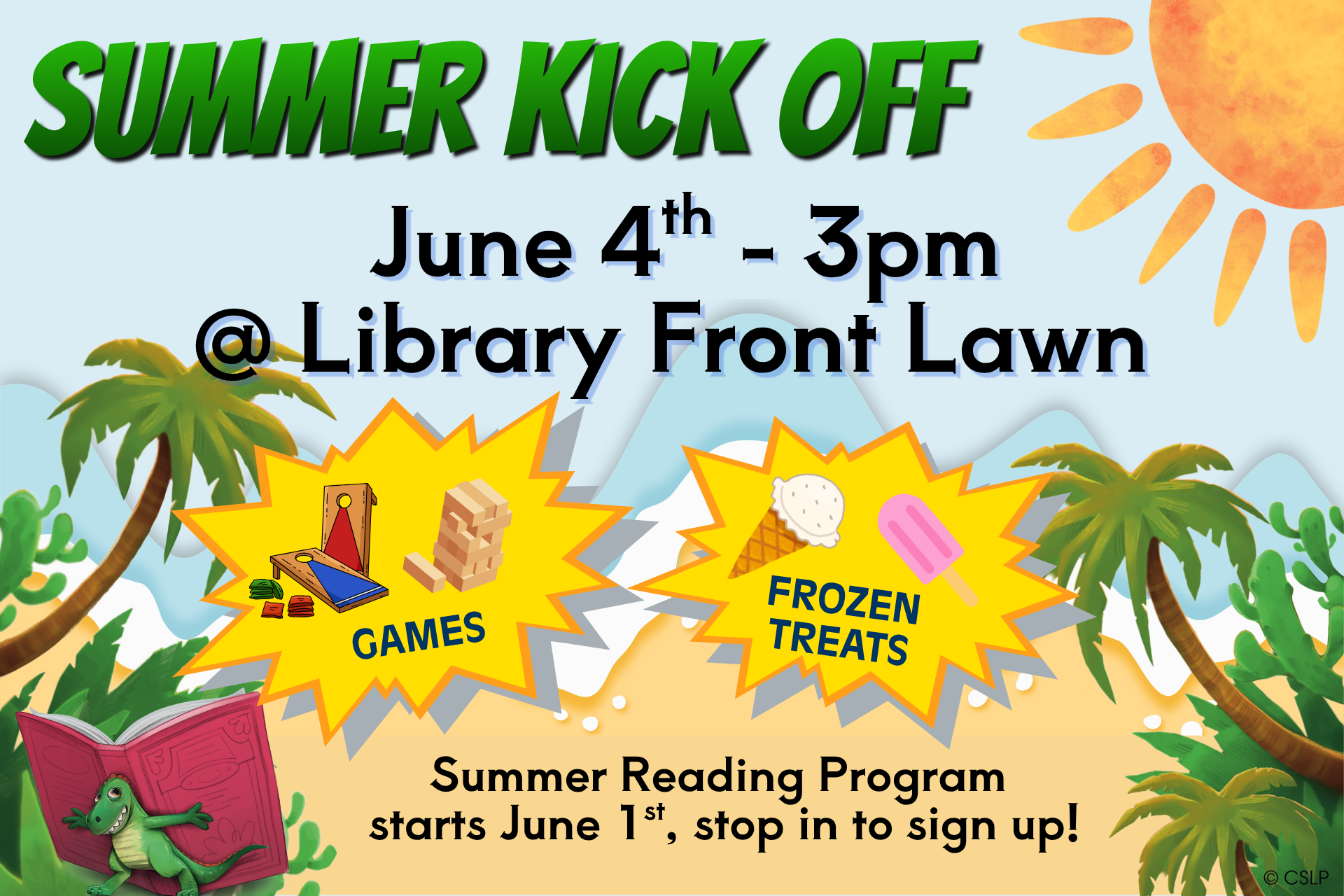 Summer Reading Program starts June 1s, stop in and sign up! Games! Frozen Treats!